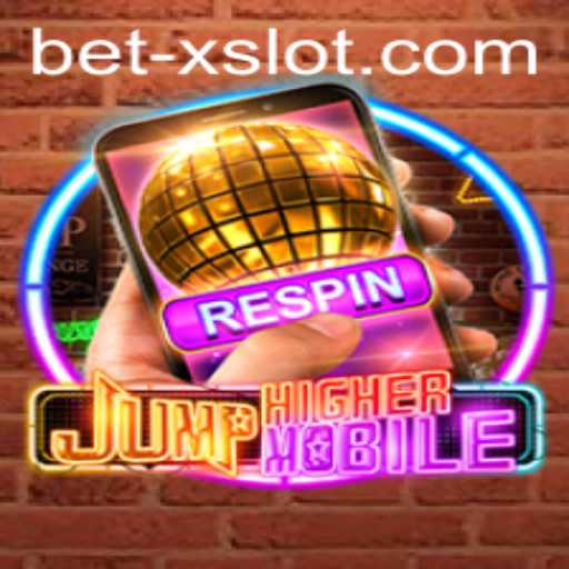Exploring JumpHighermobile: A Thrilling Journey with a Twist of Betxslot